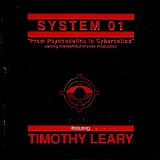 System 01 featuring Timothy Leary - From Psychodelics To Cybernetics