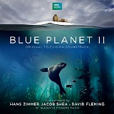 Hans Zimmer, Jacob Shea & David Fleming - Blue Planet II