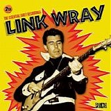 Link Wray and His Ray Men - The Essential Early Recordings