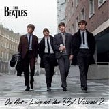 The Beatles - On Air: Live at the BBC, Vol. 2