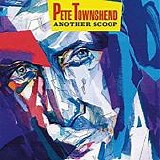 Pete Townshend - Another Scoop [2017 Remaster]