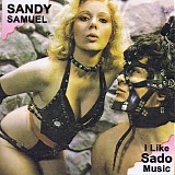 Sandy Samuel - I Like Sado Music