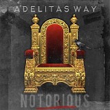 Adelitas Way - Notorious