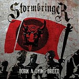 Stormbringer (UK) - Born A Dying Breed