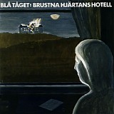 BlÃ¥ TÃ¥get - Brustna hjÃ¤rtans hotell