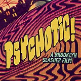 Blazing Galaxies - Psychotic!