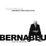 Antonio FernÃ¡ndez Ruiz - BernabÃ©u