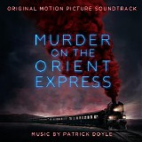 Patrick Doyle - Murder On The Orient Express