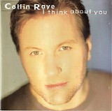 Collin Raye - I Think About You