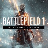 Johan SÃ¶derqvist & Patrik AndrÃ©n - Battlefield 1: In The Name of The Tsar