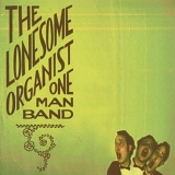 The Lonesome Organist - Forms and Follies
