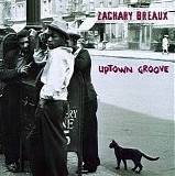 Zachary Breaux - Uptown Grove