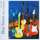 Chris Rea - Blue Street (Five Guitars)