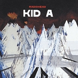 Radiohead - Kid A