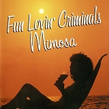 Fun Lovin' Criminals - Mimosa