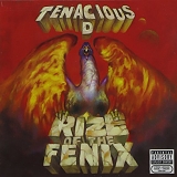 Tenacious D - Rize Of The Fenix