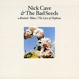 Nick Cave & The Bad Seeds - Abattoir Blues