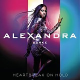 Alexandra Burke - Heartbreak On Hold (Deluxe Version)