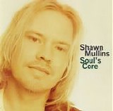 Mullins, Shawn - Soul's Core