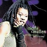 Nicole C. Mullen - Live From Cincinnati / Bringin' It Home