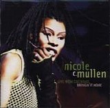 Nicole C. Mullen - Live From Cincinnati / Bringin' It Home