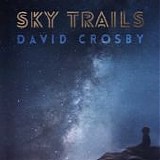 David Crosby - Sky Trails