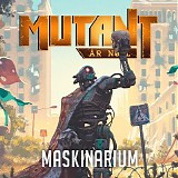 Alve Dahlstrand - Mutant Year Zero - Maskinarium