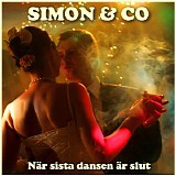 Simon & Co - NÃ¤r sista dansen Ã¤r slut