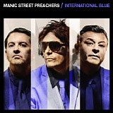 Manic Street Preachers - International Blue (The Bluer Skies version)