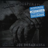 Joe Bonamassa - Blues Of Desperation