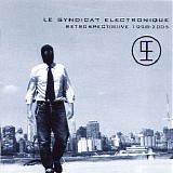 Le Syndicat Electronique - Retrospect[r]ive