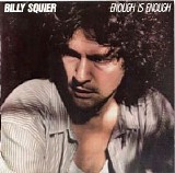 Billy Squier - Enough Is Enough