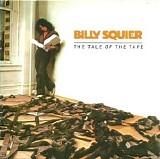 Billy Squier - The Tale Of The Tape