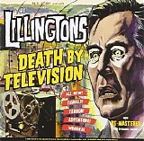 The Lillingtons - Death By Television