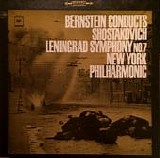 Leonard Bernstein, The New York Philharmonic Orchestra & Dmitri Shostakovich - Symphony No. 7 “Leningrad”