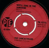 The Lancastrians - We'll Sing In The Sunshine