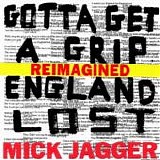 Various artists - Gotta Get A Grip / England Lost (Reimagined)