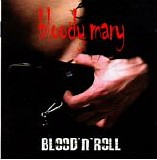 Bloody Mary - Blood'n'roll