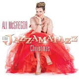Ali McGregor - A Very Jazzamatazz Christmas