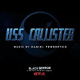 Daniel Pemberton - Black Mirror: USS Callister