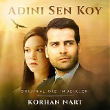 Korhan Nart - Adini Sen Koy