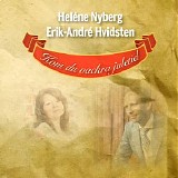 Erik-AndrÃ© Hvidsten & Helene Nyberg - Kom du vackra juletid