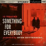 Sven Zetterberg - Something For Everybody