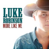 Luke Robinson - More Like Me