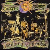 Concrete Blonde - Walking In London