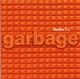 Garbage - Version 2.0 + 2  [Japan]