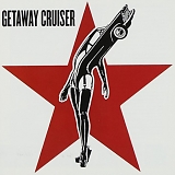 Getaway Cruiser - Getaway Cruiser