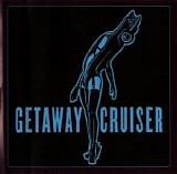 Getaway Cruiser - Getaway Cruiser EP