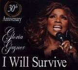 Gloria Gaynor - I Will Survive:  30th Anniversary