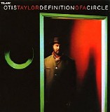 Otis Taylor - Defintion of a Circle